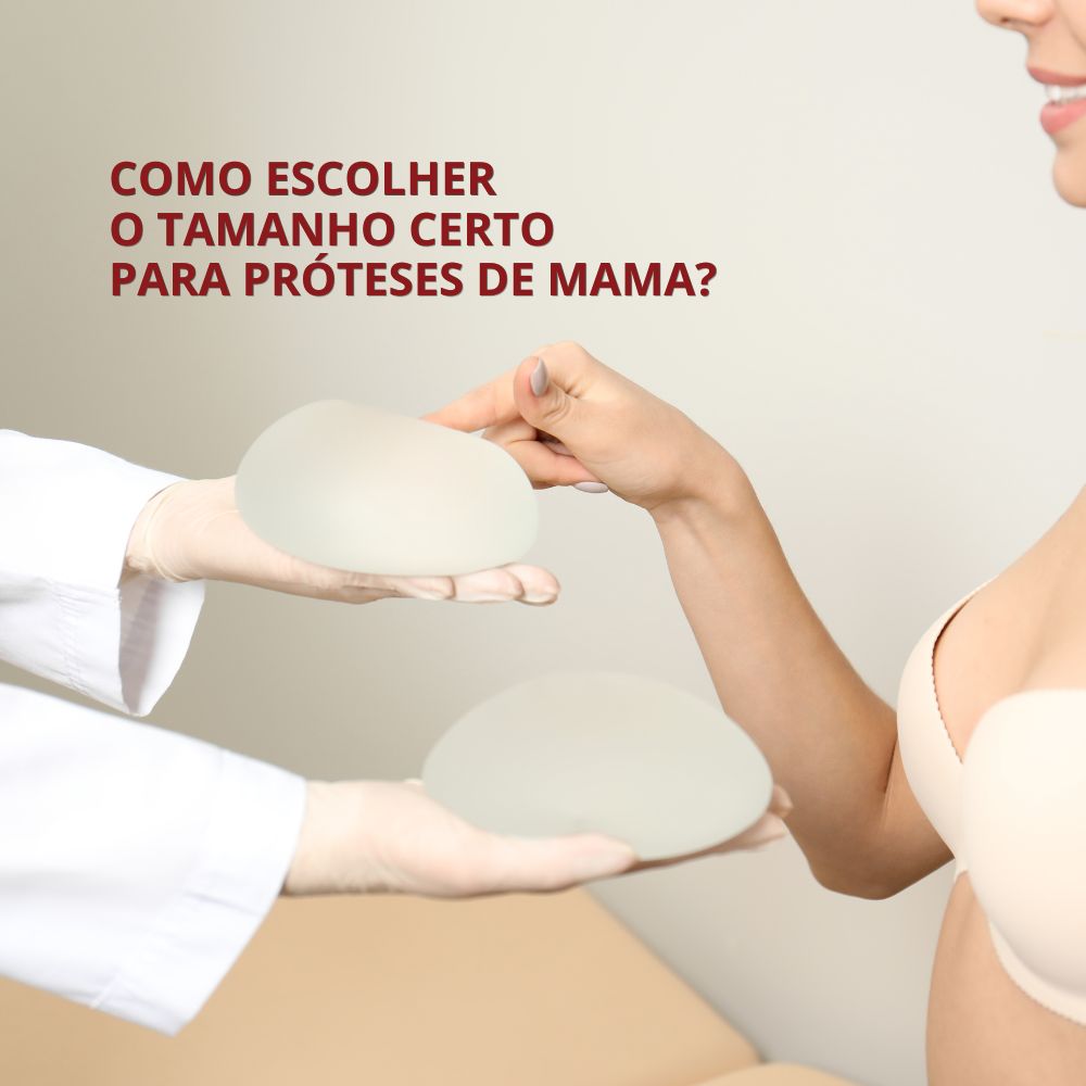 COMO ESCOLHER O TAMANHO CERTO PARA PRÓTESES DE MAMA